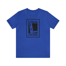 Load image into Gallery viewer, Libra - Everyday Tee