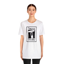 Load image into Gallery viewer, Taurus - Everyday Tee