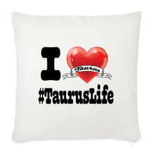 Load image into Gallery viewer, Taurus - iHeart Throw Pillow Cover - natural white