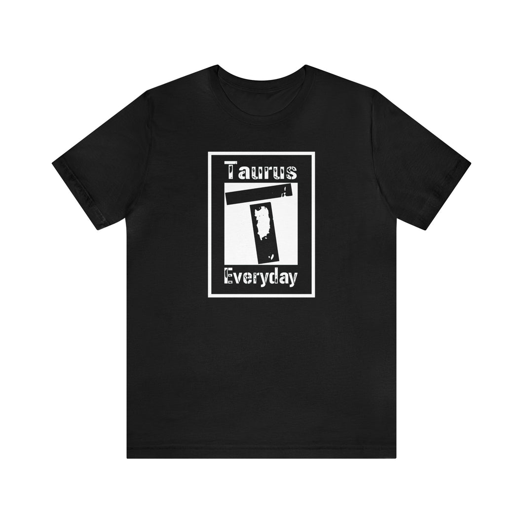 Taurus - Everyday Tee