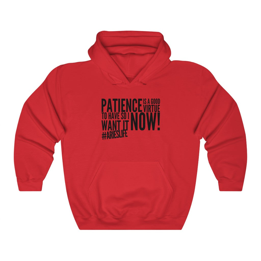 Aries - Patience Hooded Sweatshirt